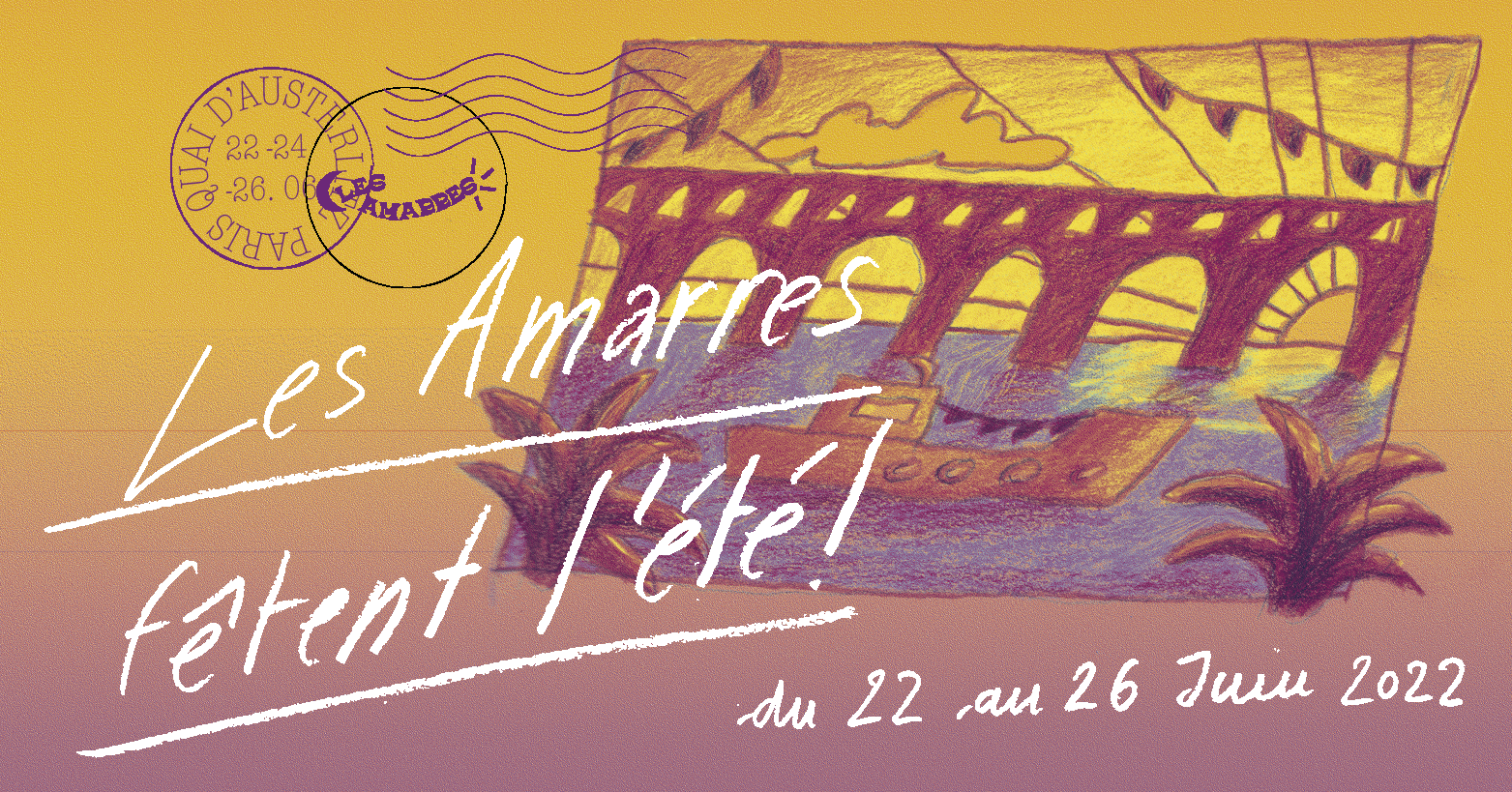 You are currently viewing Les Amarres fêtent l’été ! – 22 au 26 juin 2022